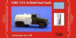 GMC 353 Airfield fuel tank - conversion set for Tamiya