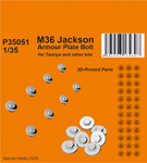 M36 Jackson Armour Plate Bolts 1/35/ for Tamiya and other kits